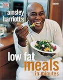 Ainsley Harriott's Low-Fat Meals in Minutes