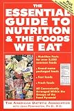 The Essential Guide to Nutrition and the Foods We Eat (Harper Resource Book)