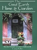 The Good Earth Home and Garden Book