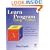 Learn to Program Using Python: A Tutorial for Hobbyists, Self-starters and All Who Want to Learn the Art of Computer Programming (Programming Languages)