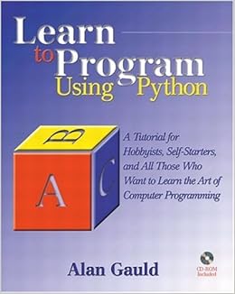 Learn to Program Using Python: A Tutorial for H