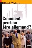 Comment peut-on �tre allemand ?