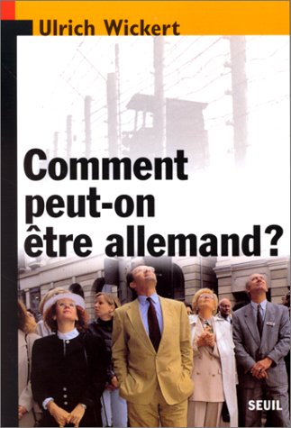 Comment peut-on �tre allemand ?