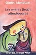 Les m�res (trop) affectueuses