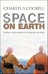 Space on Earth: Saving Our World by Seeking Others