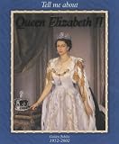 Queen Elizabeth II (Tell Me About)