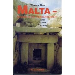Malta, Spuren in die Vergangenheit. Tempel, Technik, Theorien