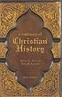 A Summary of Christian History