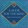 A Book for the Mind
