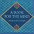 A Book for the Mind