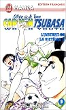 Olive & Tom, Captain Tsubasa, World Youth, tome 9 : L'Instant de la victoire !!