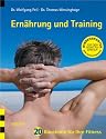 Ernährung und Training: 20 Bausteine für Ihre Fitness