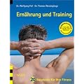 Ern�hrung und Training: 20 Bausteine f�r Ihre Fitness