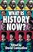What is History Now?