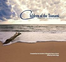 Children of the Tsunami: Khao Lak - A Story of Hope