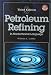 Books : Petroleum Refining in Nontechnical Language Third Edition (Pennwell Nontechnical Series)
