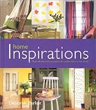 Home Inspirations: Over 60 Decorative Projects for Every Room in the Home