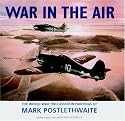 War in the Air: The World War Two Aviation Paintings of Mark Poslethwaite GAvA
