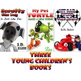 Three Young Children's Books (Illustrated picture books for kids) + Bonus Dinosaur Facts ~ J.D. Barr