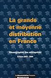 La grande et moyenne distribution en France