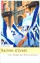 Racines d'Isra�l : 1948 : plong�e dans 3000 ans d'histoire