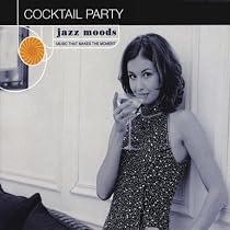 Jazz Moods: Cocktail Party