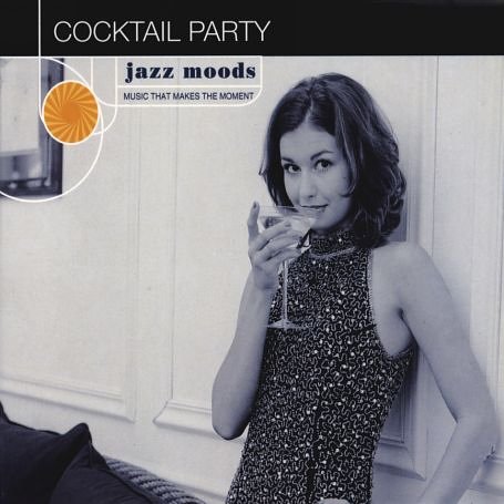 CD-Charts  Search : Jazz Moods: Cocktail Party