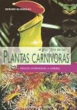 El Gran Libro de las Plantas Carnivoras (Spanish Edition)