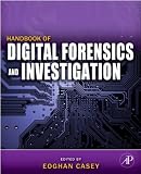 Handbook of Digital Forensics and Investigation