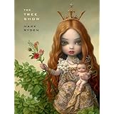 mark ryden the tree show