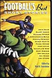 Football s Best Short Stories (Sports Short Stories (Paperback Chicago Review))