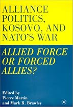 Alliance Politics, Kosovo and Nato's War: Allied Force of Forced Allies?