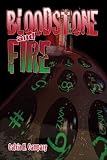 Bloodstone and Fire
