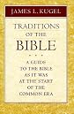 Traditions of the Bible: A Guide to the Bible As It Was at the Start of the Common Era