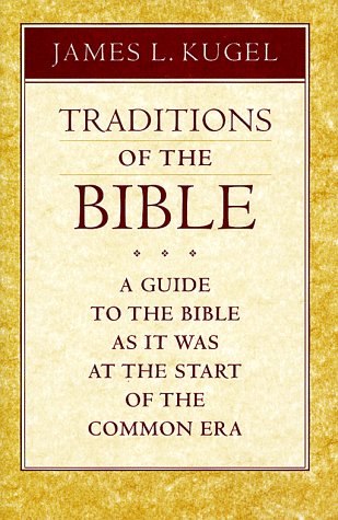 Traditions of the Bible: A Guide to the Bible As It Was at the Start of the Common Era