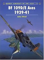 BF 109D/E Aces 1939-41 (Osprey Aircraft of the Aces)