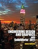 Engineering Design Graphics with Solidworks 2011