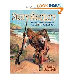 Story Starters: Helping Children Write Like They've Never Written Before