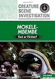 Mokele Mbembe: Fact or Fiction? (Creature Scene Investigation)
