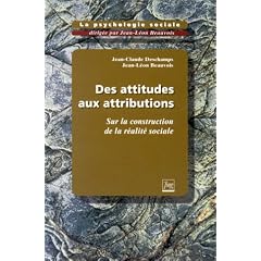 Des attitudes aux attributions: Sur la construction sociale de la r�alit�