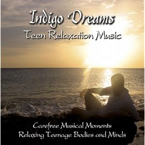 Click to buy Indigo Dreams: Teen Relaxation Music from Amazon!