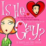 Is He Gay?: For Every Woman Who's Met the Ideal Man and is Wondering...Why Hasn't he Tried to Kiss Me?