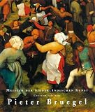 Pieter Bruegel: 1525 30 - 1569 (Masters of Netherlandish Art)