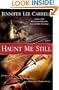 Haunt Me Still