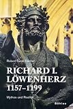 Produkt-Bild: Richard I. L&ouml;wenherz 1157-1199: Mythos und Realit&auml;t