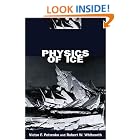 Click here to buy Physics of Ice by  Victor F. Petrenko and Robert W. Whitworth.