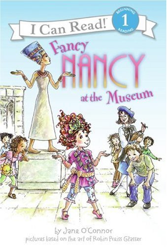Fancy Nancy at the Museum (I Can Read Book 1)