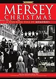 A very Mersey Christmas : a stocking full of memories
