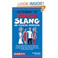 Dictionary of French Slang (Barron's Dictionaries of Foreign Language Slang)
