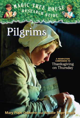Pilgrims: A Nonfiction Companion To "Thanksgiving On Thursday" (Turtleback School & Library Binding Edition) (Magic Tree House Research Guides (Pb))